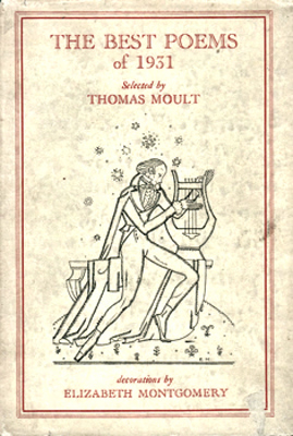 MOULT, Thomas, 1885-1974 – editor : THE BEST POEMS OF 1931.