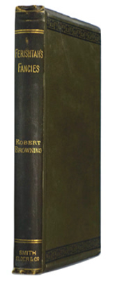 BROWNING, Robert, 1812-1889 : FERISHTAH’S FANCIES.