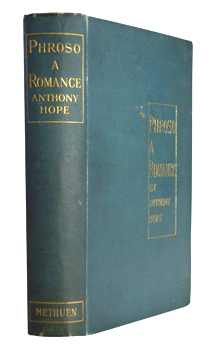 â€œHOPE, Anthonyâ€� â€“ [HAWKINS, Sir Anthony Hope, 1863-1933] : PHROSO : A ROMANCE.