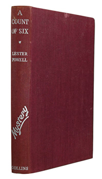 POWELL, Lester, 1912-1993 : A COUNT OF SIX : A NOVEL.