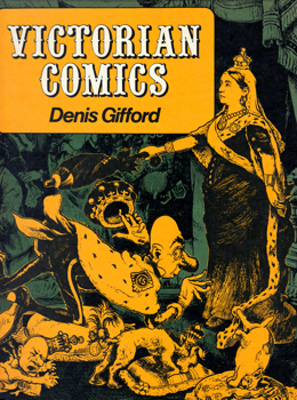 GIFFORD, Denis, 1927-2000 : VICTORIAN COMICS.