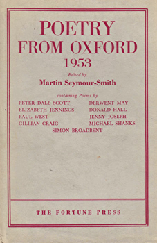 SEYMOUR-SMITH, Martin, 1928-1998 – editor : POETRY FROM OXFORD.