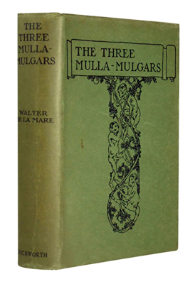 DE LA MARE, Walter (Walter John), 1873-1956 : THE THREE MULLA-MULGARS.