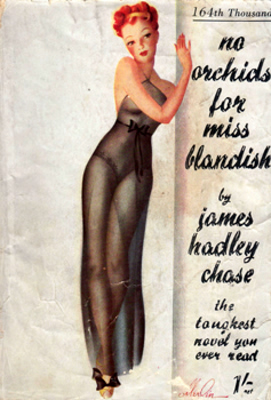 “CHASE, James Hadley” – [RAYMOND, René Brabazon, 1906-1985] : NO ORCHIDS FOR MISS BLANDISH.