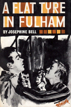 “BELL, Josephine” – [BALL, Doris Bell Collier, 1897-1987] : A FLAT TYRE IN FULHAM.