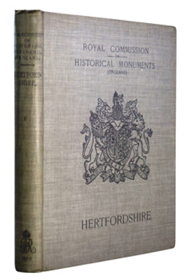 ROYAL COMMISSION ON HISTORICAL MONUMENTS (ENGLAND) : AN INVENTORY OF THE HISTORICAL MONUMENTS IN HERTFORDSHIRE.