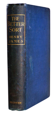  JAMES, Henry, 1843-1916 :  THE BETTER SORT.